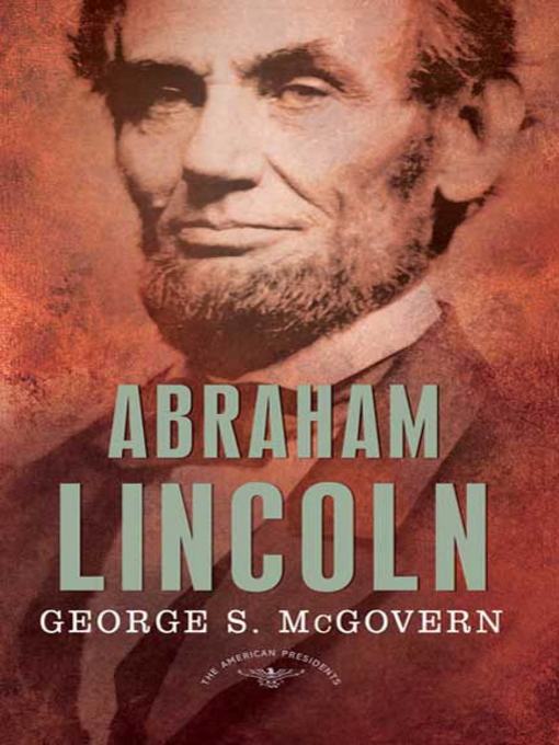 Title details for Abraham Lincoln by George S. McGovern - Wait list